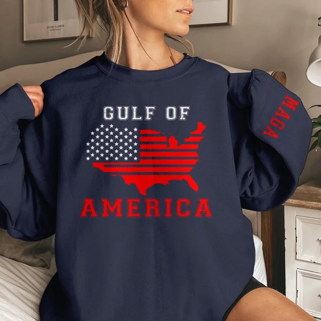 Gulf Of America Sweatshirt MAGA Patriotic Apparel Father's Day Gifts For Trump Lovers - Lilybirchmarket