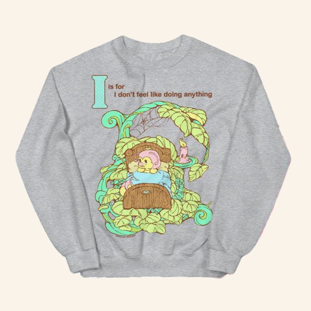 Hannah Michelle Merch I Don't Feel Like Doing Anything Sweatshirt Gift Ideas For Friends - Lilybirchmarket