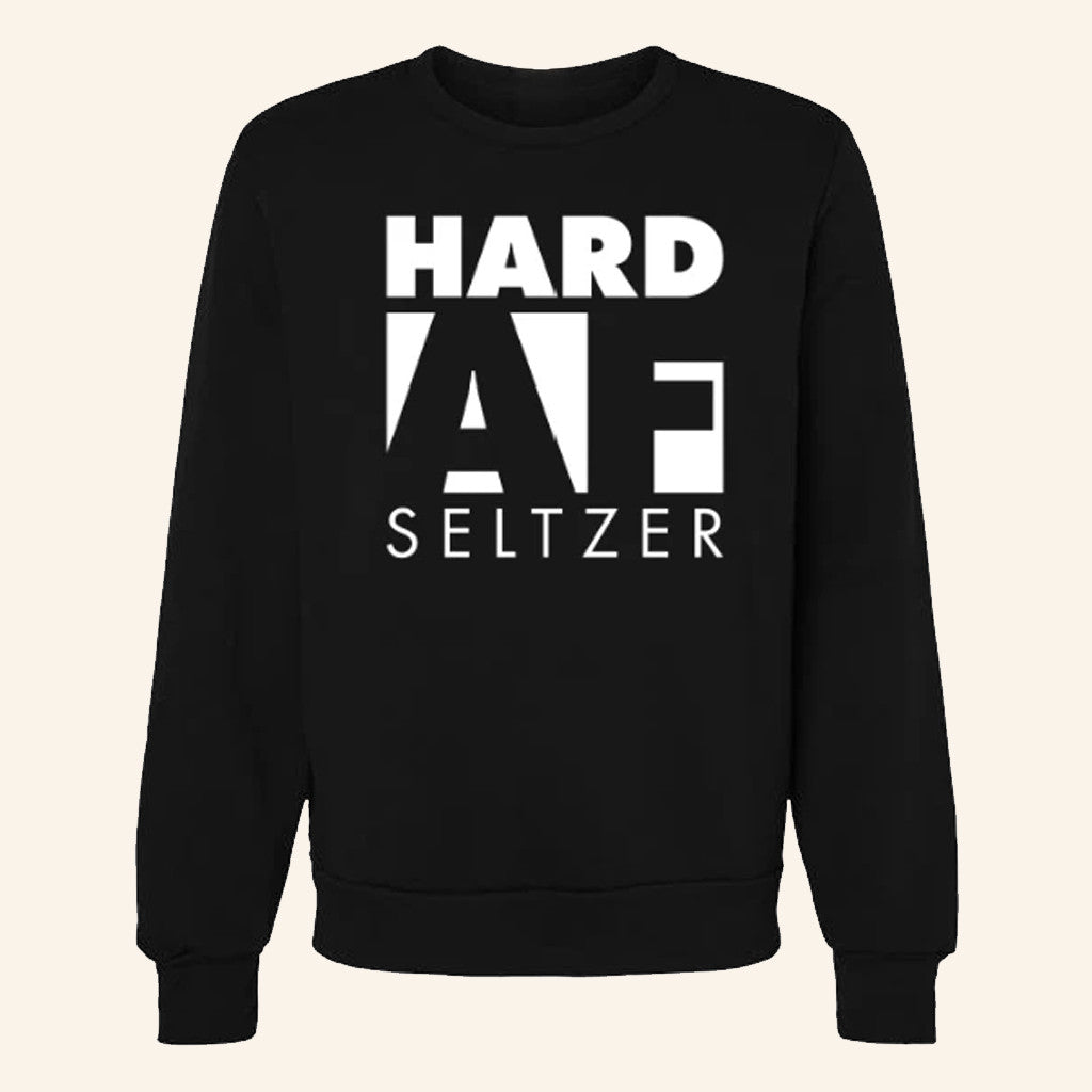 Hard AF Sweatshirt Hard AF Seltzer Sweatshirt Gifts Ideas For Brothers - Lilybirchmarket