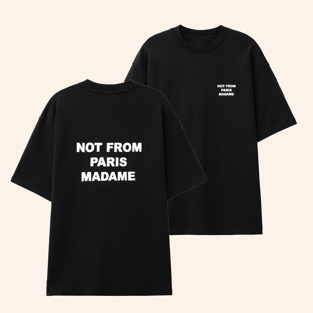 HBX Merch Slogan T-Shirt Not From Paris Madame Shirt Gifts For Friends - Lily Birch Market