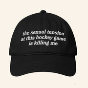 Heated Rivalry Merch The Sexual Tension At This Hockey Game Is Killing Me Hat Gifts For Friends - Lilybirchmarket