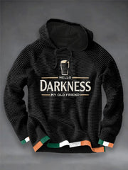 Hello Darkness My Old Friend Hoodie Irish Culture St Pats Apparel Saint Patrick's Day Gift Idea - Lilybirchmarket