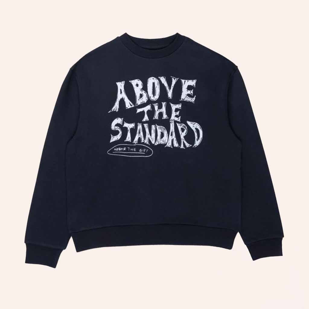 Honor The Gift Merch Above The Standard Sweatshirt Best Gifts For Him - Lilybirchmarket