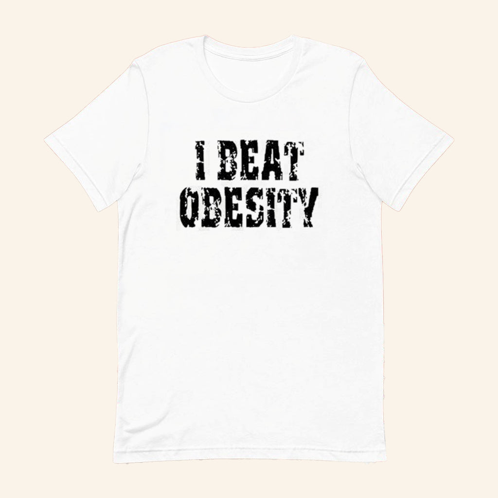I Beat Obesity T-Shirt Obese Health Fitness Shirt Gifts For Wife - Lily Birch Market