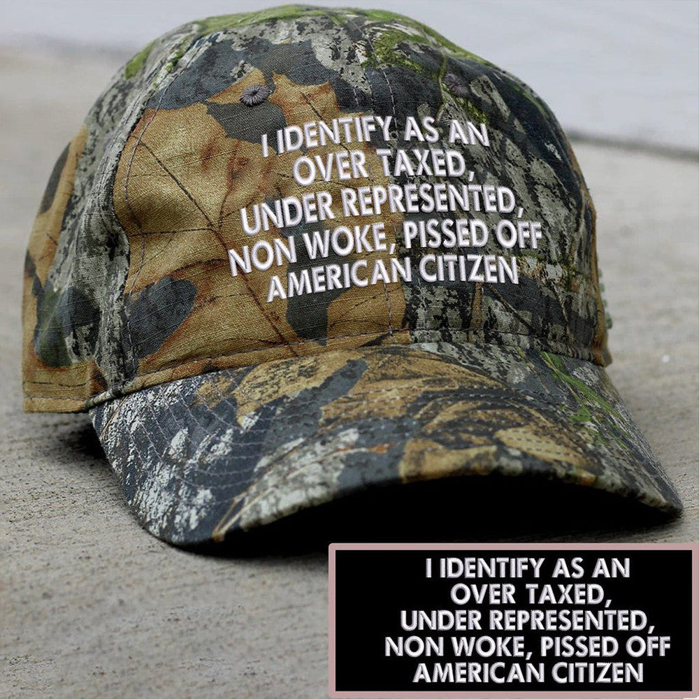 I Identify As An Over Taxed Under Represented Embroidered Camo Hat Funny Political Hat - Lilybirchmarket