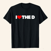 I Love The D T-Shirt I Heart The D Shirt Great Gifts For Boyfriend - Lily Birch Market