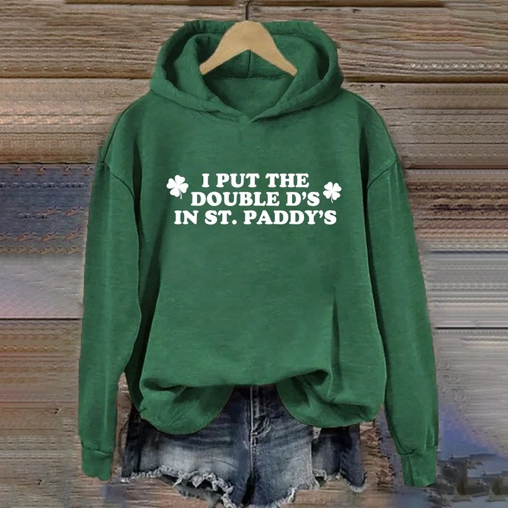 I Put The Double D's In St Paddy's Hoodie St Patrick's Day Clothing Gifts For Friends - Lilybirchmarket