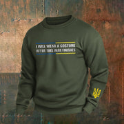 I Will Wear Costume After This War Will Finish Ukraine Sweatshirt Zelensky Green Sweatshirt - Lilybirchmarket