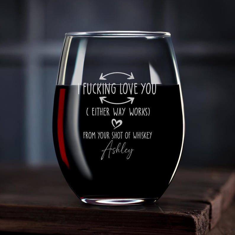 I Fking Love You Personalized Stemless Wine Glass Funny Custom Gift Fathers Day Anniversary Gift for Husband or Him