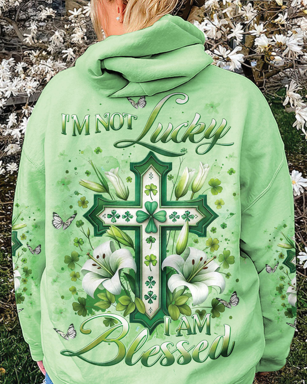 Im Not Lucky I Am Blessed Patricks Day Hoodie Best Idea Gifts For Men - Lilybirchmarket