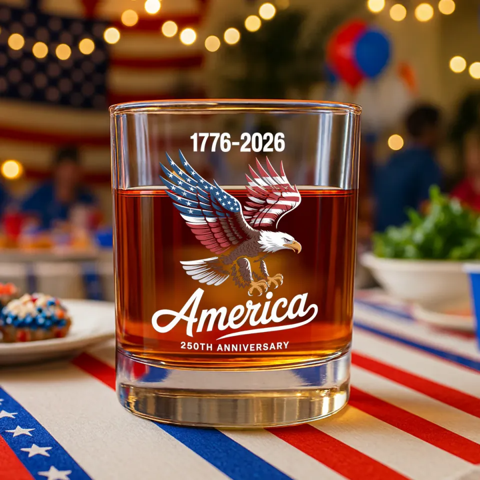 Celebrate 250 Years of America USA Anniversary 1776-2026 Whiskey Glass, Gift For Whiskey Lover