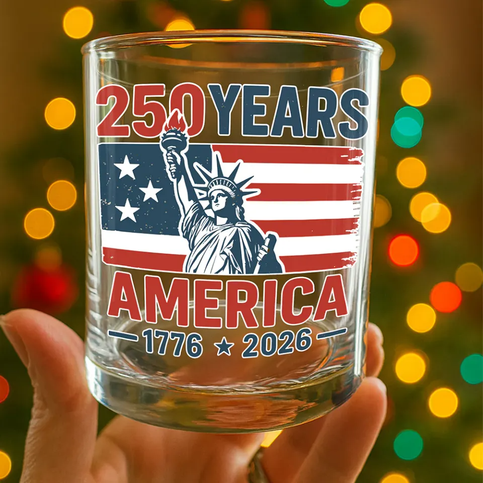250 Years America 1776 - 2026 Whiskey Glass, Gift For Whiskey Lover American Glassware
