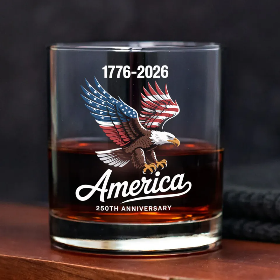 Celebrate 250 Years of America USA Anniversary 1776-2026 Whiskey Glass, Gift For Whiskey Lover