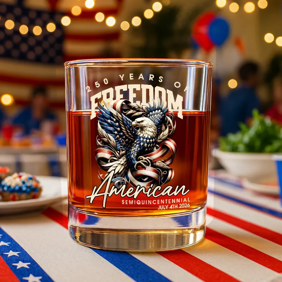 250 Years Of Freedom America Whiskey Glass, Gift For Whiskey Lover American Glassware