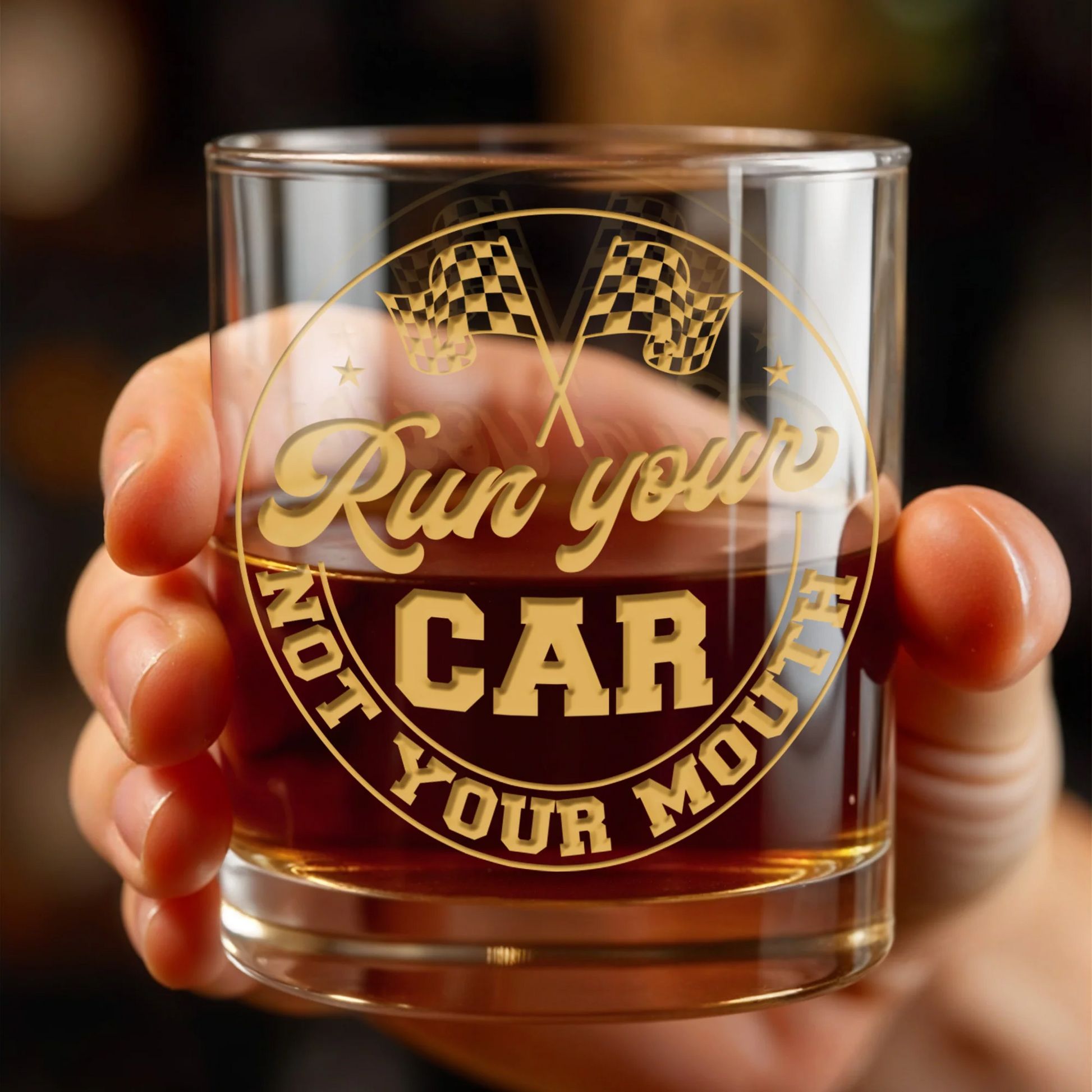 Run Your Car Not Your Mouth Whiskey Glass, Gift For Car Enthusiasts And Racing Fans