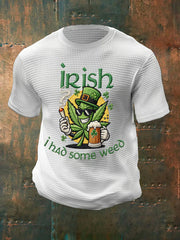  Irish I Had Some Weed T-Shirt St Patrick's Day Clothes St Patricks Day Presents - TradiViet