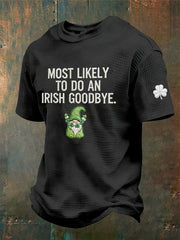  Irish Saint Patrick's Day Waffle T-Shirt Most Likely To Do An Irish Goodbye Shirt Dad Gifts - TradiViet