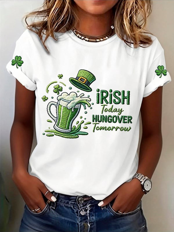  Irish Today Hungover Tomorrow T-Shirt St. Patrick's Day Unisex Tee Lucky Green Irish Tee Gift - TradiViet