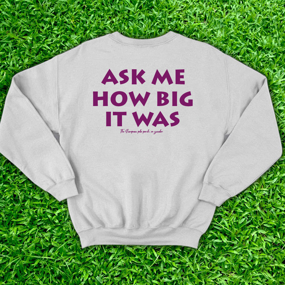 It Was This Big Fish Sweatshirt Ask Me How Big It Was Sweatshirt Honest Big Fish Sweatshirt - Lilybirchmarket