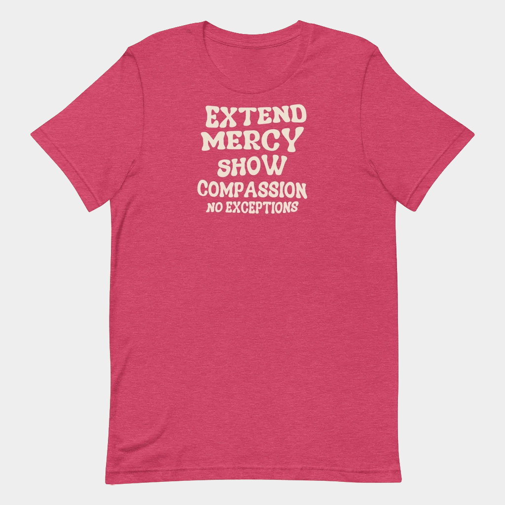 Jen Hamilton Merch Extend Mercy Show Compassion T-Shirt Gifts For Mom - Lily Birch Market