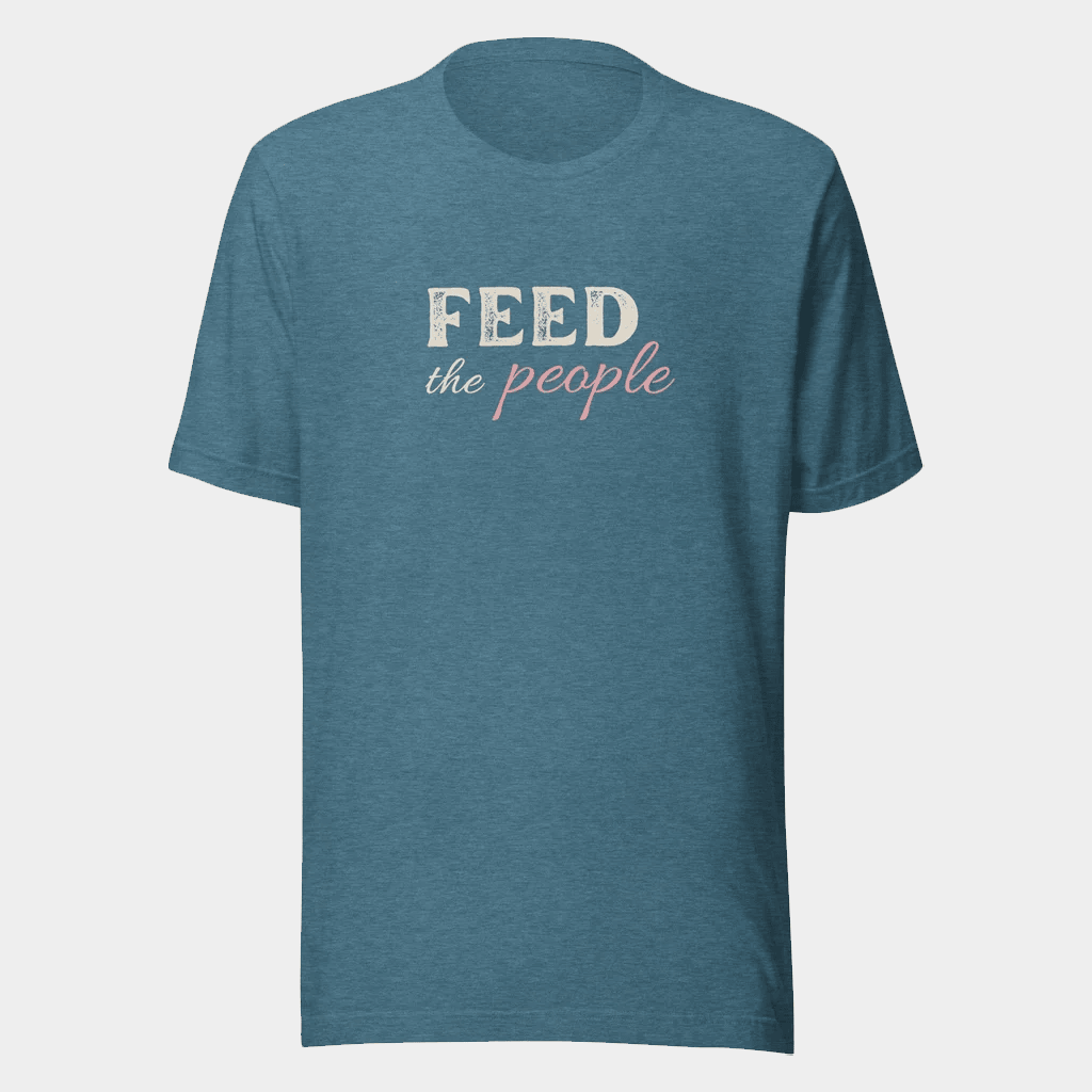 Jen Hamilton Merch Feed The People T-Shirt Birthday Gift Ideas For Son - Lily Birch Market