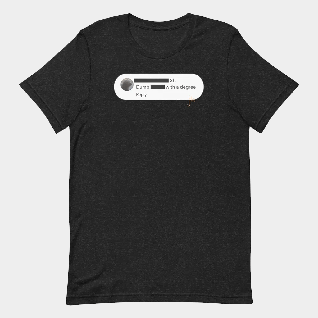 Jen Hamilton Merch Just A Dumb With A Degree T-Shirt Birthday Present For Husband - Lily Birch Market