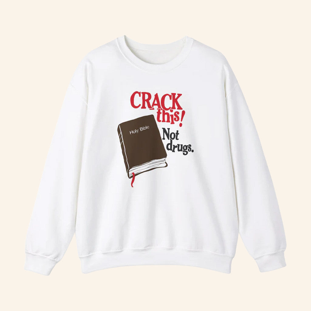 Jesus In The Street Merch Crack This Not Drugs Bible Crewneck Sweatshirt Gifts For Brother - Lilybirchmarket