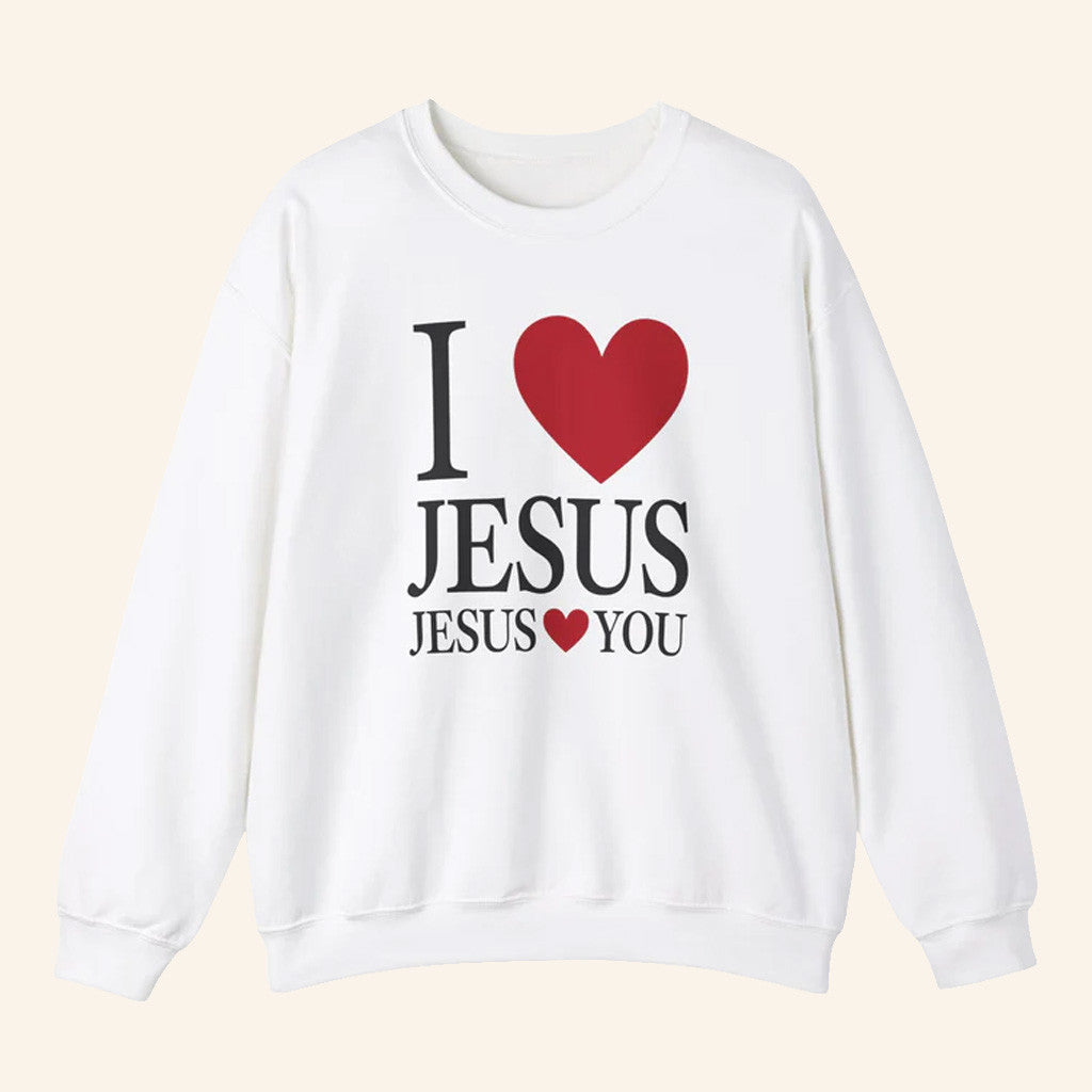 Jesus In The Street Merch I Love Jesus Jesus Loves You Crewneck Sweatshirt Gifts For Friends - Lilybirchmarket