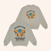Jesus Loves You Merch Go Into The World Sweatshirt Best Christian Gifts - Lilybirchmarket