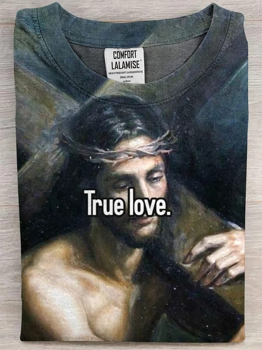 Jesus True Love T-Shirt Cool Christian Shirts Gifts For Him Her - Lily Birch Market