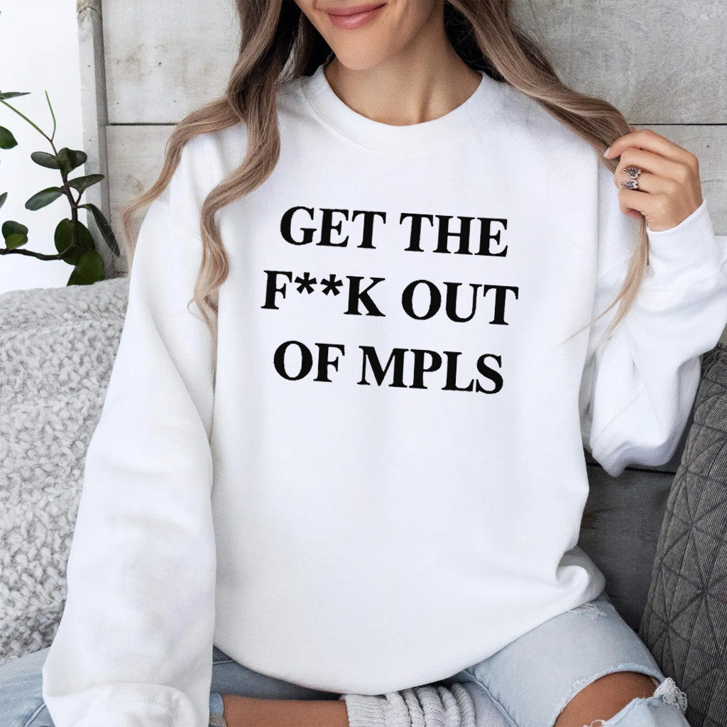 Jimmy Kimmel Get The Fck Out Of MPLS Sweatshirt Abolish ICE Merch Gifts For Sister - Lilybirchmarket