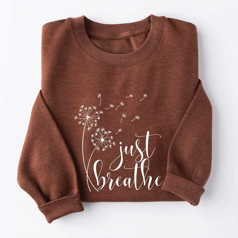 Just Breathe Dandelion Sweatshirt Mindfulness Apparel Gifts For Women - Lilybirchmarket