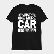 Just One More Car I Promise T-Shirt Funny Car Lover Gifts For Husband - Lily Birch Market