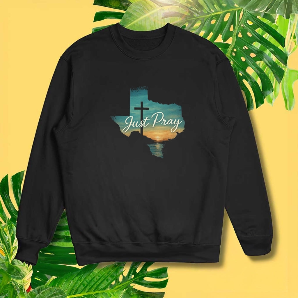 Just Pray For Texas Strong Sweatshirt Gifts For Texas Lovers - Lilybirchmarket