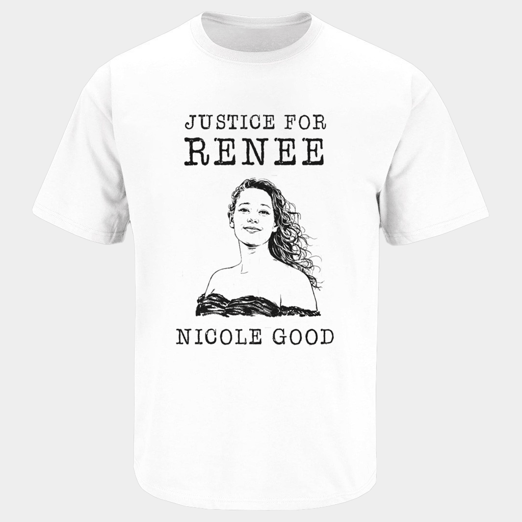 Justice For Renee Nicole Good T-Shirt Women Killed By ICE Agent Shirt Memorial Gifts - Lily Birch Market