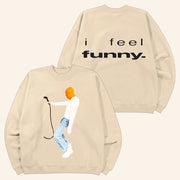 Justin Bieber Merch I Feel Funny Crewneck Sweatshirt Gift Ideas For Girlfriend - Lilybirchmarket