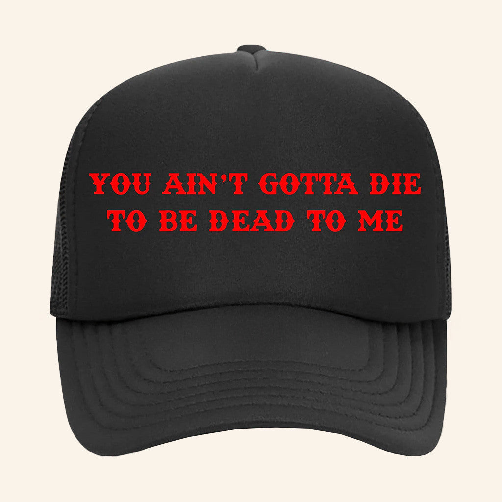 Kaitlinbutts Merch Dead To Me Trucker Hat Gifts For Father - Lilybirchmarket