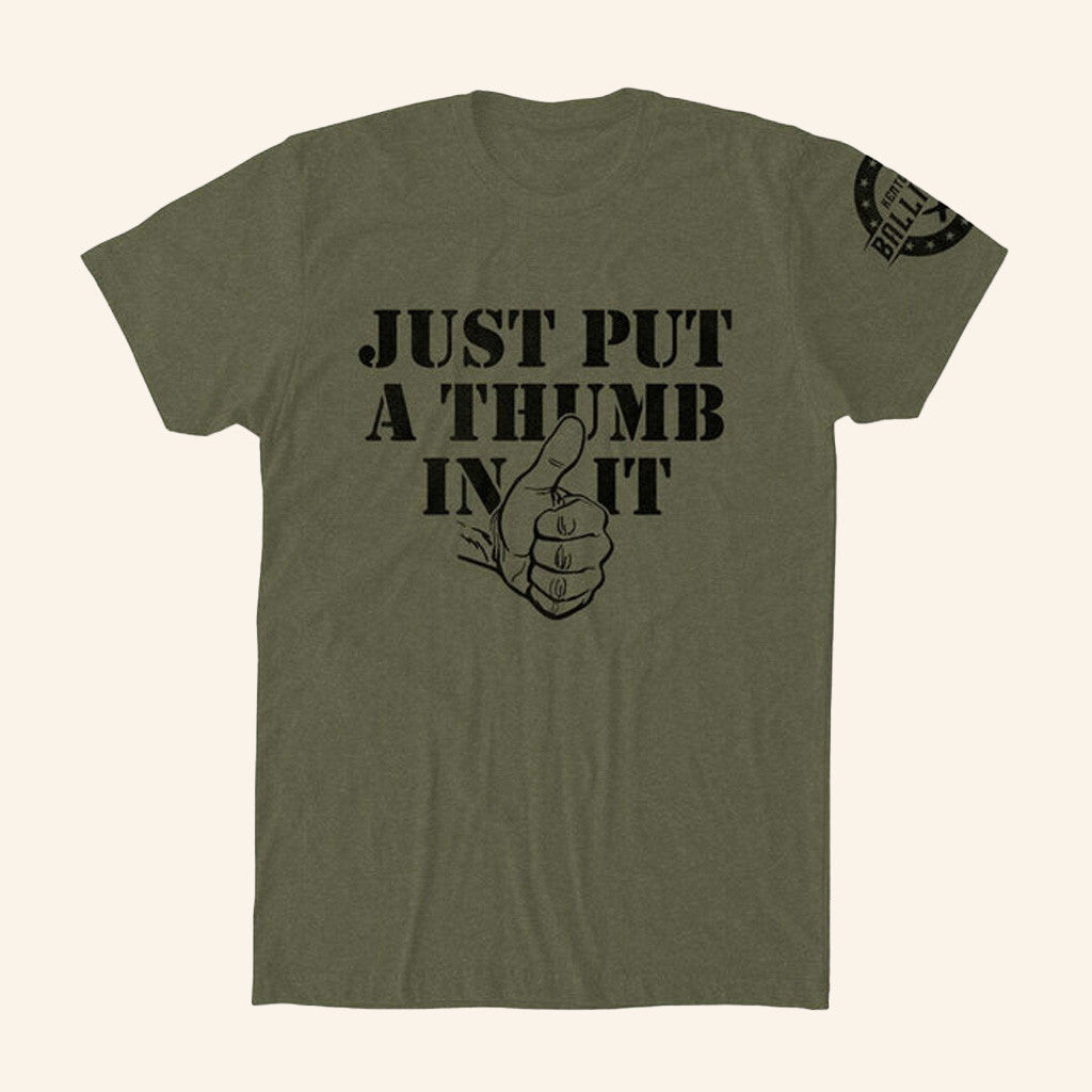 Kentucky Ballistics Merch Put A Thumb In It Shirt Birthday Gift Ideas For Husband - Lily Birch Market