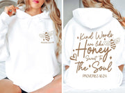 Kind Words Are Like Honey Hoodie Proverbs 16'24 Inspirational Quote Clothing Gift For Her - Lilybirchmarket