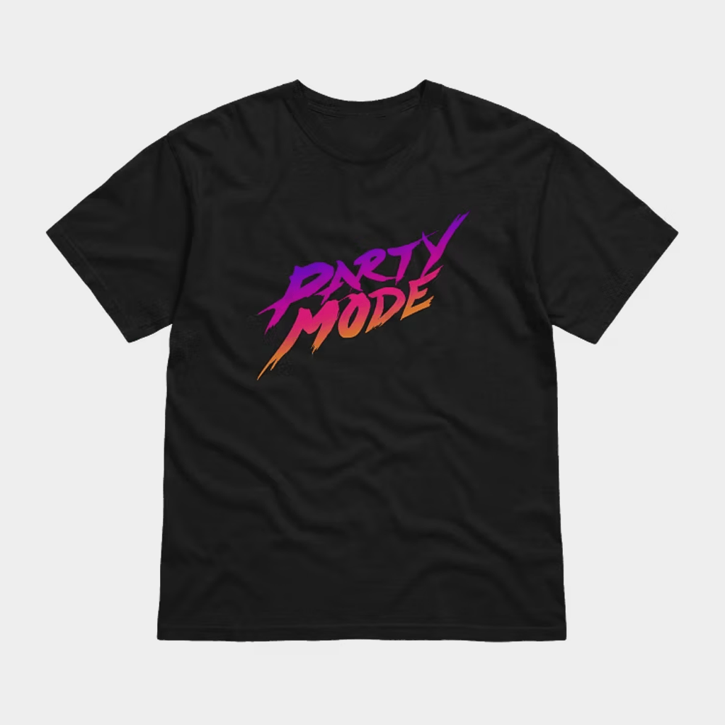 Kinda Funny Party Mode T-Shirt Best Gift For Friends - Lily Birch Market
