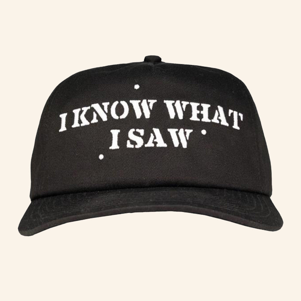 Last Podcast Merch I Know What I Saw Embroidered Hat Gifts For Boyfriend - Lilybirchmarket