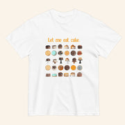 Let Me Eat Cake T-Shirt Cute Graphic Shirt Gifts Ideas For Girlfriend+ - Lily Birch Market