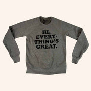 Limbeck Merch Hi Everything's Great Sweatshirt Gifts For Besties - Lilybirchmarket