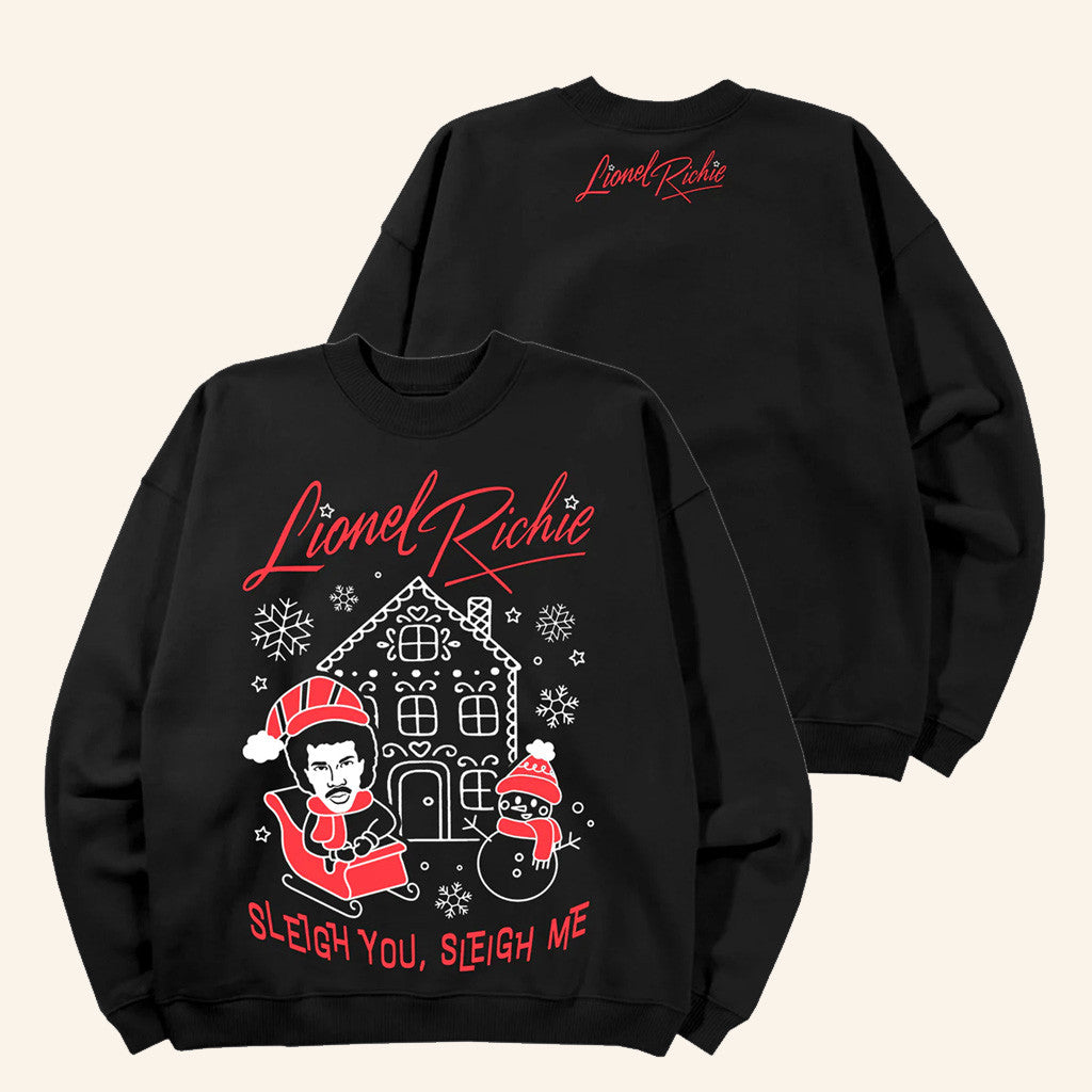 Lionel Richie Merch Lionel Richie Sleigh You Sleigh Me Black Sweatshirt Xmas Gifts For Dad - Lilybirchmarket