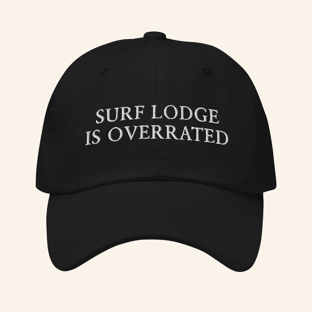 Litquidity Merch Surf Lodge Is Overrated Embroidered Hat Black Dad Gifts - Lilybirchmarket