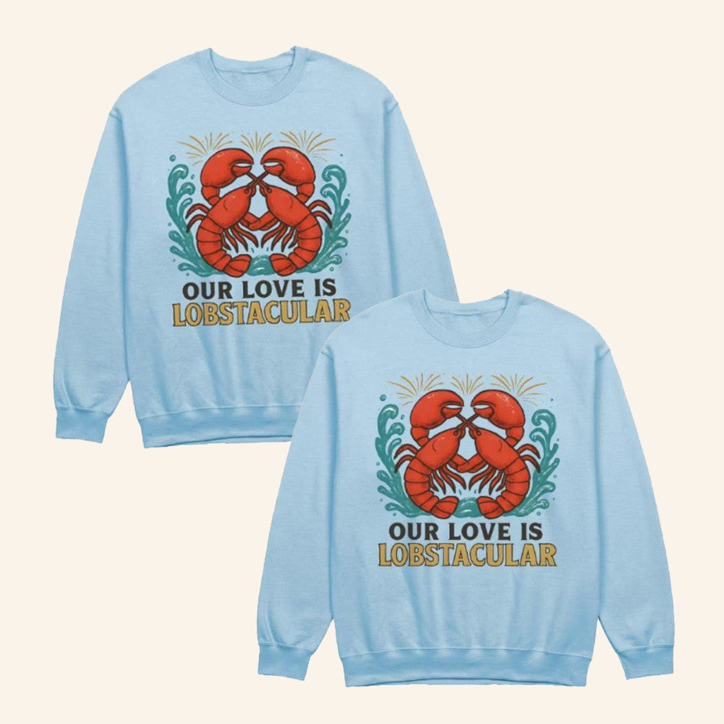 Lobster Merch Our Love Is Lobstacular Sweatshirt Gifts For Wife - Lilybirchmarket
