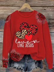 Love Like Jesus Sweatshirt Women's Christian Sweatshirt Gifts For Jesus Lovers - Lilybirchmarket