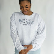 Make Heaven Crowded Sweatshirt Christian Sweatshirt Gifts For Friends - Lilybirchmarket