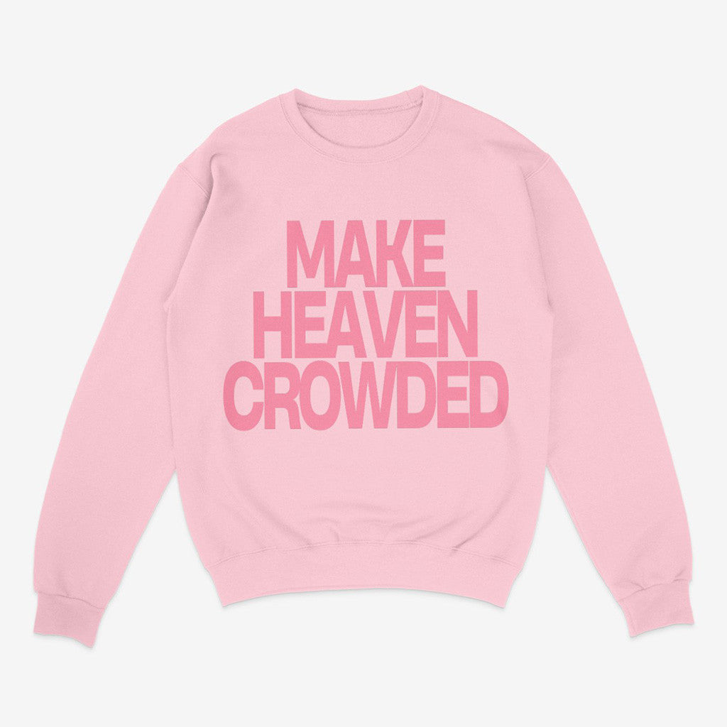 Make Heaven Crowded Sweatshirt Women's Christian Sweatshirt Gifts For Mom - Lilybirchmarket