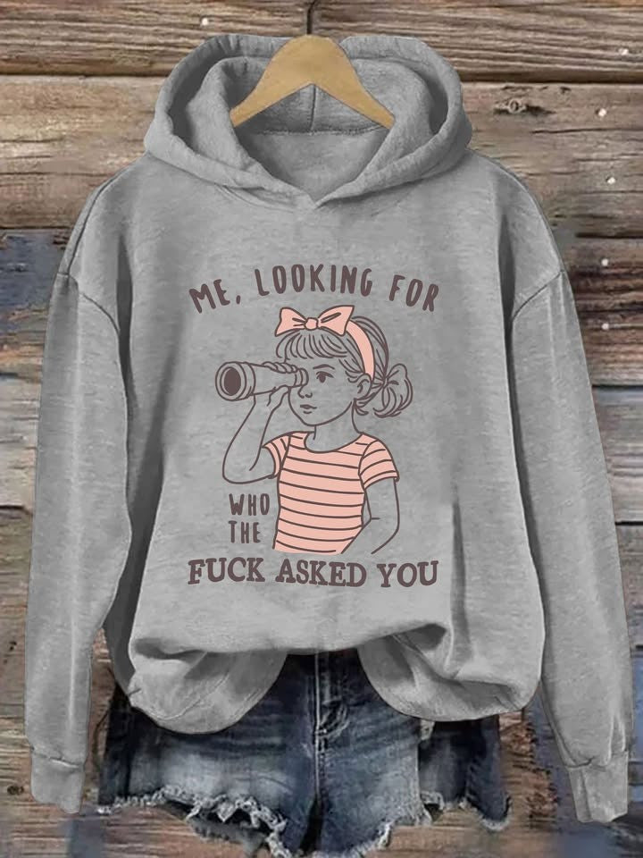 Me Looking For Who The Fck Asked You Hoodie Sarcastic Meme Hooded Sweatshirt Gag Gifts - Lilybirchmarket
